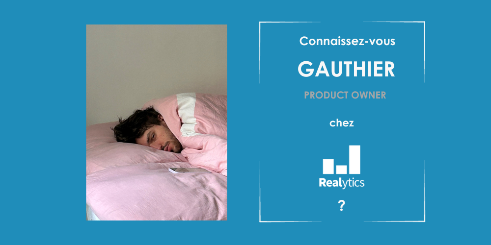 rencontre Gauthier product owner